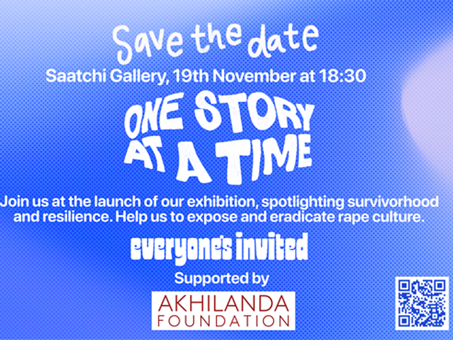 Save-the-date invitation for an exhibition launch at Saatchi Gallery on November 19 at 6:30 PM highlighting survivorship, resilience, and efforts to expose and eradicate rape culture.
