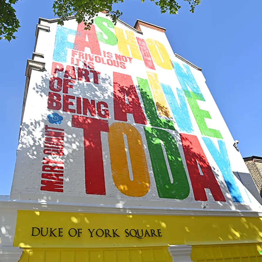 Mural declaring fashion as part of being alive today at Duke of York Square